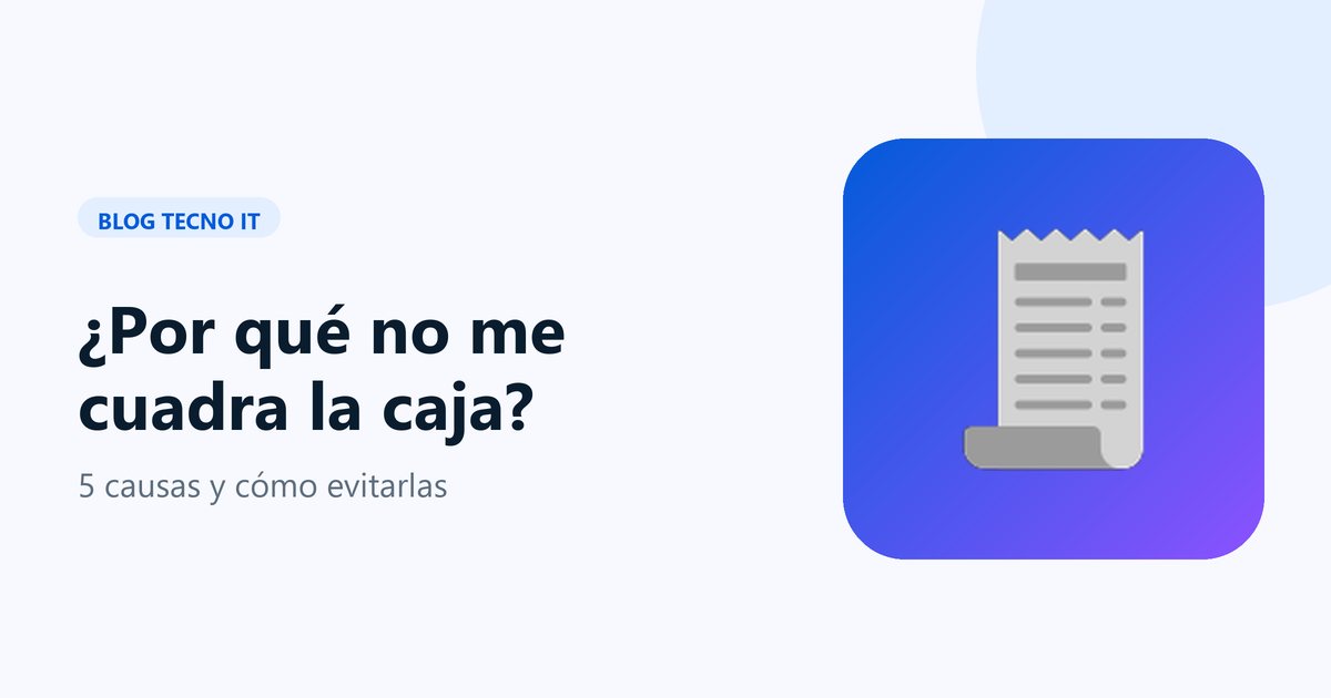 Ilustración de una caja registradora con billetes y el título: ¿Por qué no me cuadra la caja?