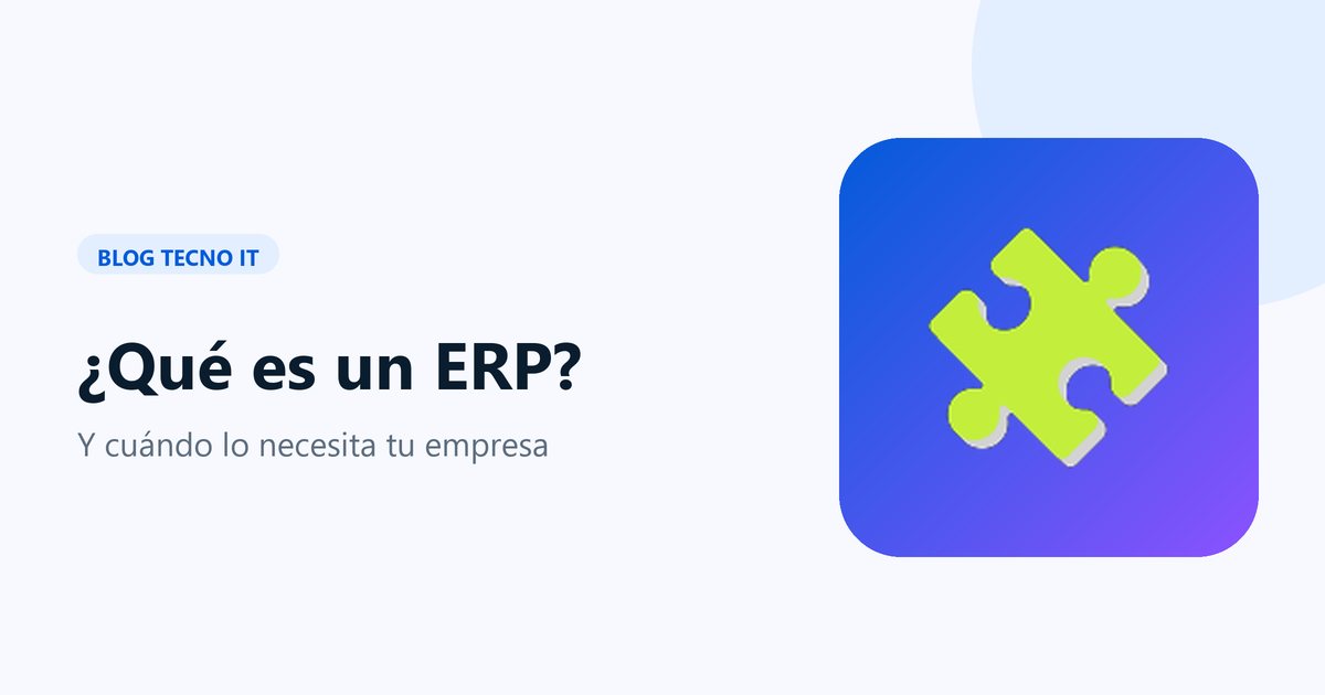 Portada del artículo: qué es un ERP y cuándo lo necesita tu empresa